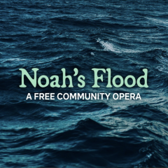 Noah’s Flood with Boston Lyric Opera Event Thumbnail